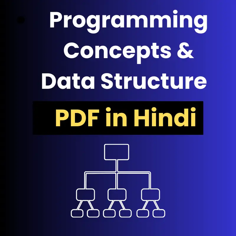 Programming Concepts And Data Structure PDF in Hindi